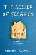 The Seller of Secrets - Kathleen Rose Morgan