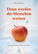 Cover-Bild zum Titel 'Dann werden die Menschen weinen' von 'Klaus Göddert'