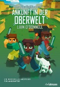 Cover-Bild zum Titel 'Ankunft in der Oberwelt' von 'Liam O'Donnell'