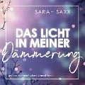 Cover-Bild zum Titel 'Das Licht in meiner Dämmerung' von 'Sarah Saxx'