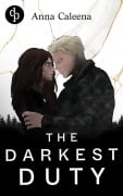 Cover-Bild zum Titel 'The Darkest Duty' von 'Anna Caleena'