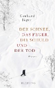 Cover-Bild zum Titel 'Der Schnee, das Feuer, die Schuld und der Tod' von 'Gerhard Jäger'