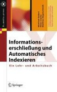 Cover-Bild zum Titel 'Informationserschließung und Automatisches Indexieren' von 'Winfried Gödert, Klaus Lepsky, Matthias Nagelschmidt'