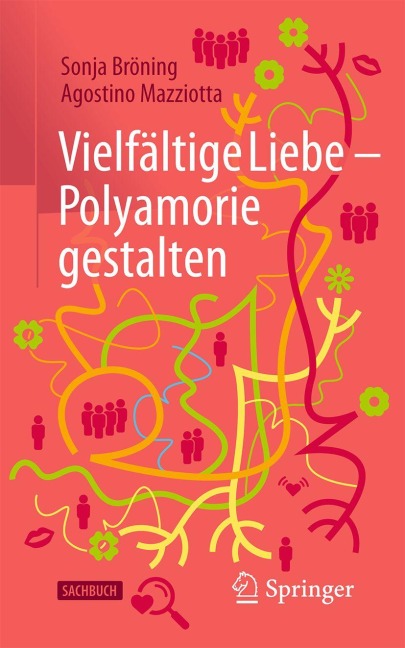 Vielfältige Liebe - Polyamorie gestalten - Sonja Bröning, Agostino Mazziotta