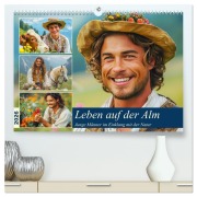 Cover-Bild zum Titel 'Leben auf der Alm. Junge Männer im Einklang mit der Natur (hochwertiger Premium Wandkalender 2026 DIN A2 quer), Kunstdruck in Hochglanz' von 'Rose Hurley'