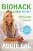 Cover-Bild zum Titel 'Biohack Like a Woman' von 'Aggie Lal'