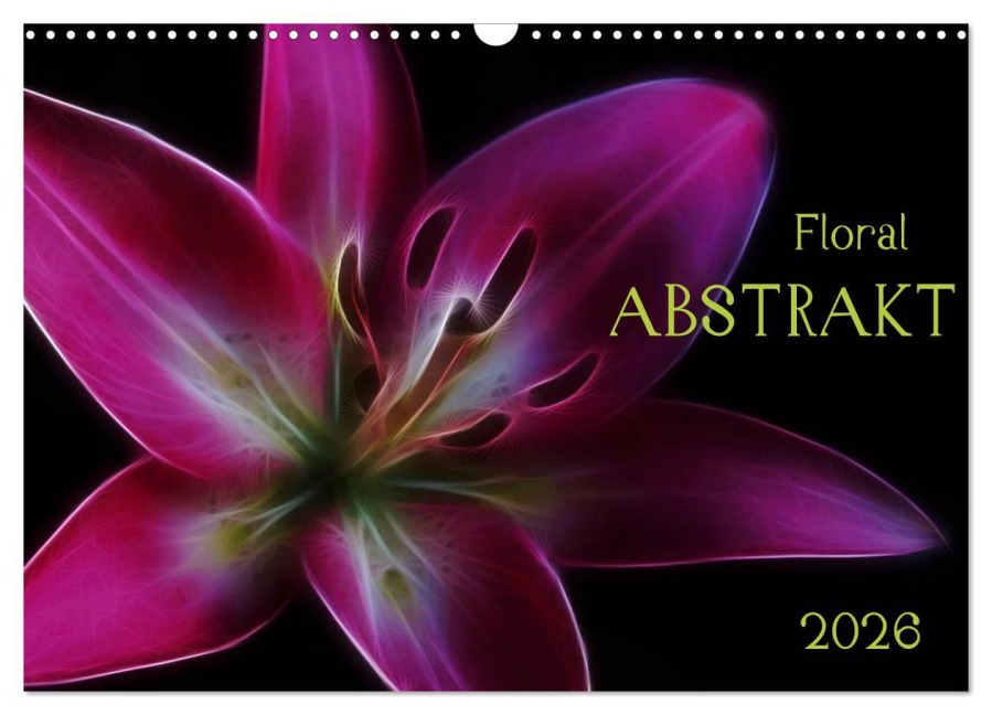 Floral Abstrakt 2026 (Wandkalender 2026 DIN A3 quer), CALVENDO Monatskalender - Cathrin Kaden