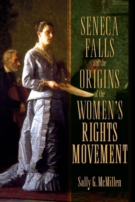SENECA FALLS ORIG WOMEN RIGH MOVE PMAH P - Sally G Mcmillen