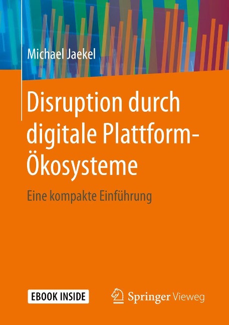 Disruption durch digitale Plattform-Ökosysteme - Michael Jaekel