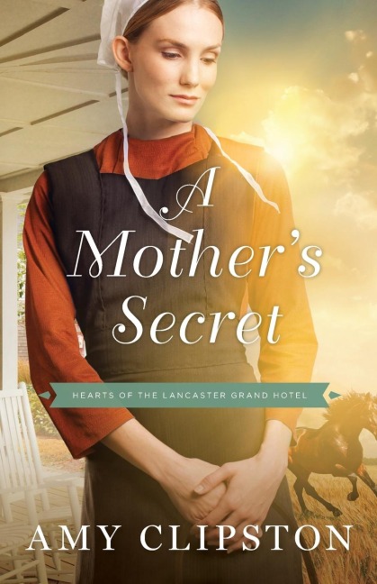 A Mother's Secret - Amy Clipston
