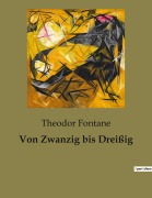 Cover-Bild zum Titel 'Von Zwanzig bis Dreißig' von 'Theodor Fontane'