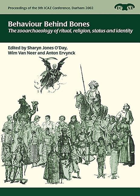Behaviour Behind Bones - Sharyn Jones O'Day, Wim van Neer, Anton Ervynck