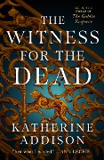 Cover-Bild zum Titel 'The Witness for the Dead' von 'Katherine Addison'