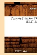 Cover-Bild zum Titel 'L'Odyssée d'Homère. T3 (Éd.1716)' von 'Homère'