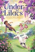 Under the Lilacs - Louisa May Alcott