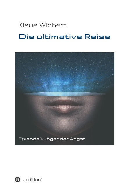 Die ultimative Reise - Klaus Wichert
