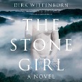 Cover-Bild zum Titel 'The Stone Girl Lib/E' von 'Dirk Wittenborn'
