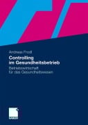 Cover-Bild zum Titel 'Controlling im Gesundheitsbetrieb' von 'Andreas Frodl'