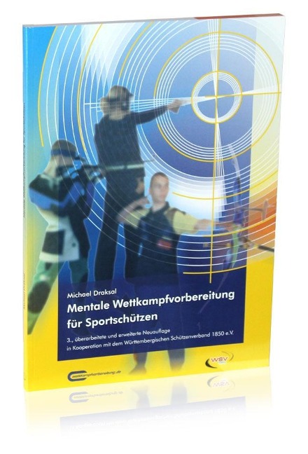 Mentale Wettkampfvorbereitung für Sportschützen - Michael Draksal