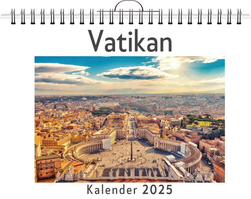 Vatikan - (Wandkalender 2025, Kalender DIN A4 quer, Monatskalender im Querformat mit Kalendarium, das perfekte Geschenk) - Max Schmitz