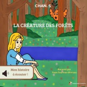 Cover-Bild zum Titel 'La Créature Des Forêts' von 'Stéphane Chan'