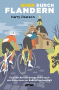 Cover-Bild zum Titel 'Quer durch Flandern' von 'Harry Pearson, Olaf Bentkämper'