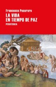 Cover-Bild zum Titel 'La Vida En Tiempo de Paz' von 'Francesco Pecoraro'