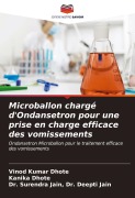Cover-Bild zum Titel 'Microballon chargé d'Ondansetron pour une prise en charge efficace des vomissements' von 'Vinod Kumar Dhote, Kanika Dhote, Surendra Jain Deepti Jain'