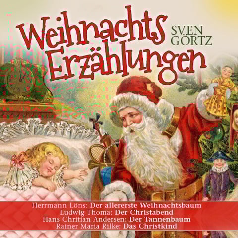 Weihnachtserzählungen - Hans Christian Andersen, Hermann Löns, Rainer Maria Rilke, Ludwig Thoma