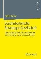 Sozialarbeiterische Beratung in Gesellschaft - Babette Rohner