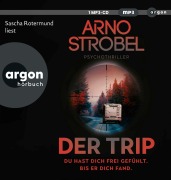 Cover-Bild zum Titel 'Der Trip - Du hast dich frei gefühlt. Bis er dich fand.' von 'Arno Strobel'