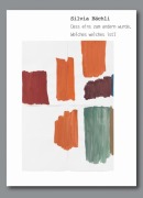 Cover-Bild zum Titel 'Silvia Bächli: Dass eins zum andern wurde. Welches welches ist?' von ''