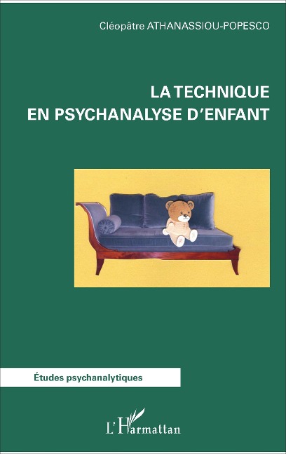 La technique en psychanalyse d'enfant - Athanassiou-Popesco