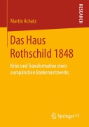 Cover-Bild zum Titel 'Das Haus Rothschild 1848' von 'Martin Achatz'