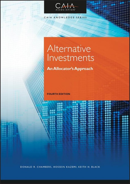 Alternative Investments - Caia Association, Donald R. Chambers, Hossein B. Kazemi, Keith H. Black