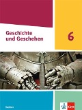 Geschichte und Geschehen 6. Schulbuch Klasse 6 Ausgabe Sachsen Gymnasium ab 2020 - 