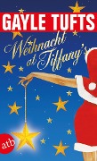 Cover-Bild zum Titel 'Weihnacht at Tiffany's' von 'Gayle Tufts'