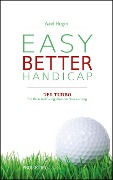 Golfbuch: EASY BETTER HANDICAP - Axel Heger