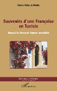 Cover-Bild zum Titel 'Souvenirs d'une Française en Tunisie' von 'Delsaux-Gindre'