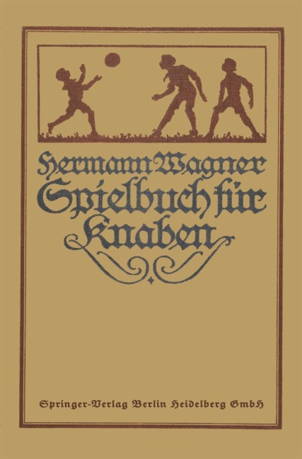 Hermann Wagners Illustriertes Spielbuch für Knaben - 