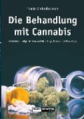 Cover-Bild zum Titel 'Die Behandlung mit Cannabis' von 'Franjo Grotenhermen'