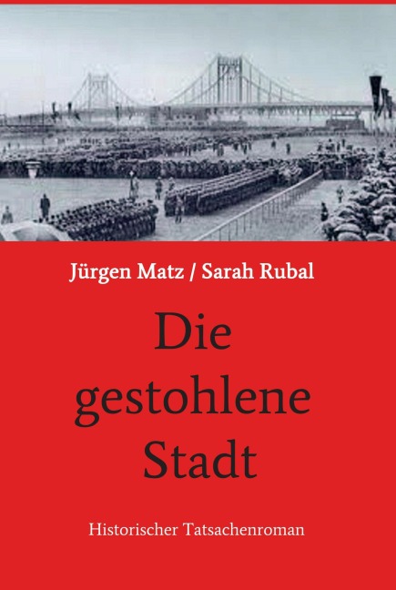 Die gestohlene Stadt - Jürgen Matz Sarah Rubal
