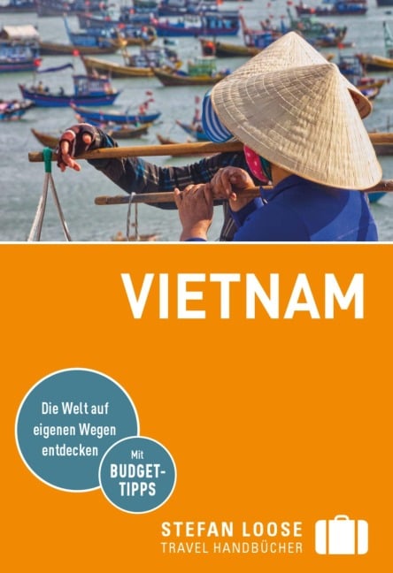 Stefan Loose Reiseführer Vietnam - Andrea Markand, Mark Markand