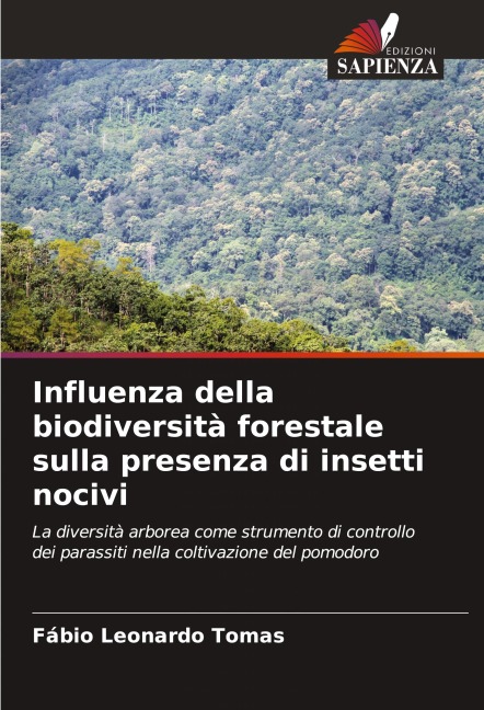 Influenza della biodiversità forestale sulla presenza di insetti nocivi - Fábio Leonardo Tomas
