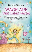 Cover-Bild zum Titel 'Wach auf - dein Leben wartet' von 'Kerstin Werner'