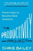 Cover-Bild zum Titel 'The Productivity Project' von 'Chris Bailey'