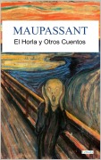 Cover-Bild zum Titel 'El Horla y Otros cuentos' von 'Guy de Maupassant'