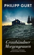 Cover-Bild zum Titel 'Graubündner Morgengrauen' von 'Philipp Gurt'