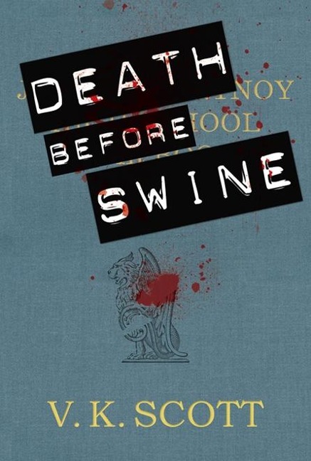 Death Before Swine - V. K. Scott