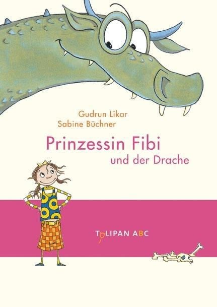 Prinzessin Fibi und der Drache - Gudrun Likar